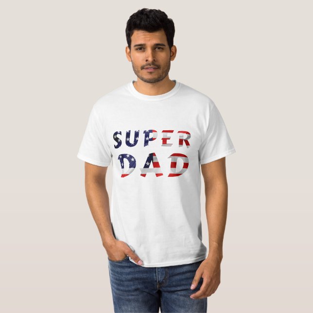 Super Dad and the American Flag T-Shirt (Front Full)