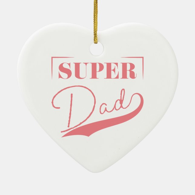 Super Dad Ceramic Ornament (Back)