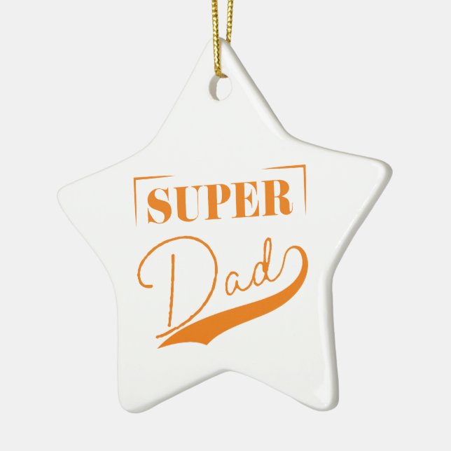 Super Dad Ceramic Ornament (Left)