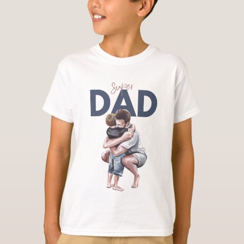 Super Dad Embrace Father_Son Connection Tee