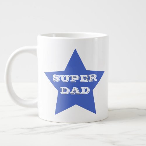 SUPER DAD  Fathers Day Blue Star Large Coffee Mug
