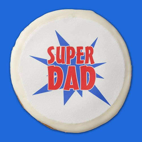 Super Dad Fathers Day Party Treats Sugar Cookie
