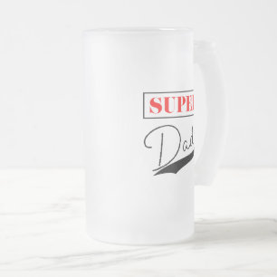 Super Dad  Frosted Glass Beer Mug