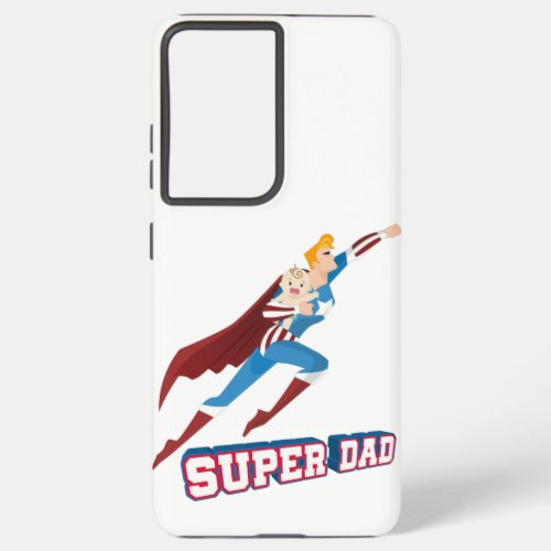 Super Dad _ Funny Superhero Gift for Daddy Samsung Galaxy S21 Ultra Case
