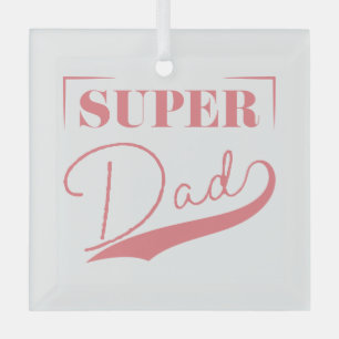Super Dad Glass Ornament