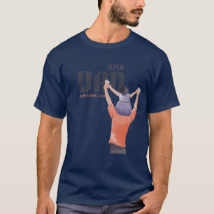 Super Dad – Happy Father’s Day T-Shirt