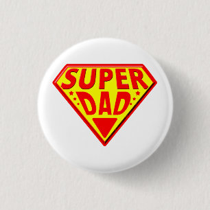 Super Dad - Happy Fathers Day Button
