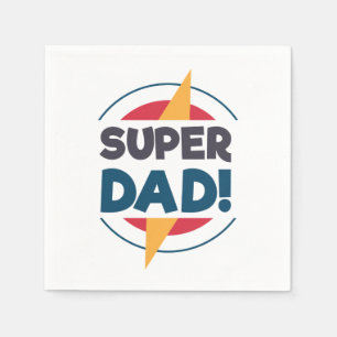 Super Dad Happy Father's Day Napkin