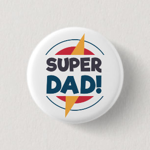 Super Dad Happy Father's Day Pin Button