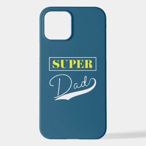 Super Dad  iPhone 12 Case