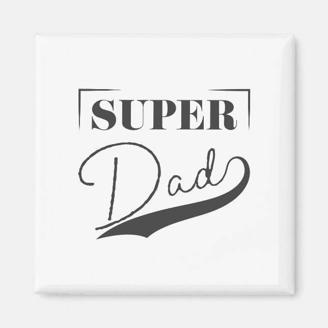 Super Dad Magnet (Front)