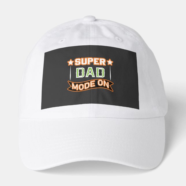 Super Dad Mode On Hat – Funny Dad Baseball Cap (Front)