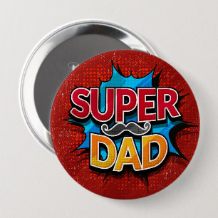 Super Dad Mustache Comic Book Grunge Button