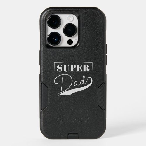 Super Dad OtterBox iPhone 14 Pro Case