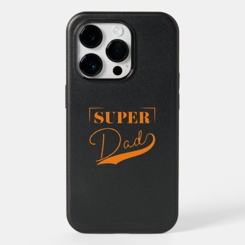 Super Dad OtterBox iPhone 14 Pro Case