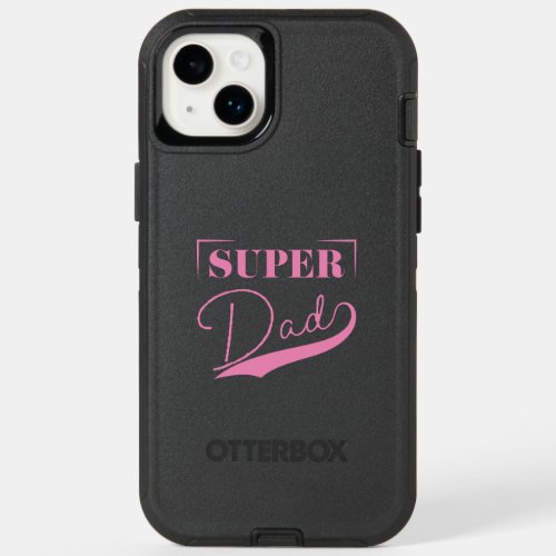 Super Dad OtterBox iPhone 14 Plus Case