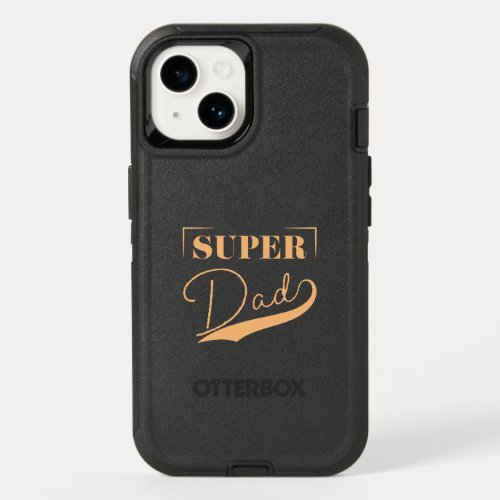 Super Dad OtterBox iPhone 14 Case