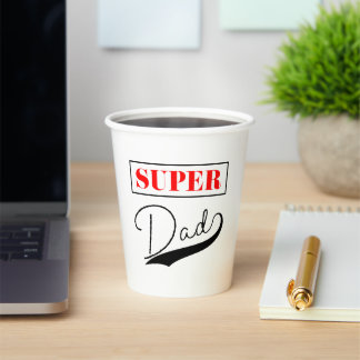 Super Dad Paper Cups