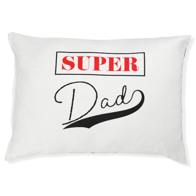 Super Dad  Pet Bed (Front)
