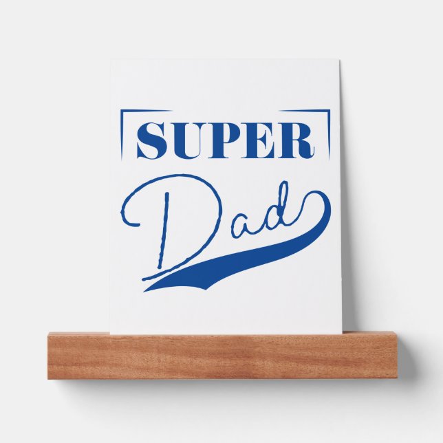 Super Dad Picture Ledge (Front)