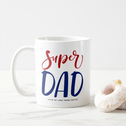 Super Dad  Red and Blue Typography Fathers Day Coffee Mug