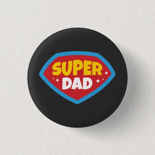 Super Dad Retro Superhero Badge Button