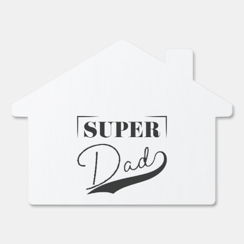 Super Dad Sign