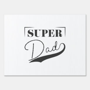 Super Dad Sign