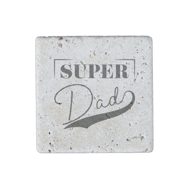 Super Dad Stone Magnet (Front)