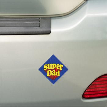 Super Dad  Superhero Red/yellow/blue Father's Day Car Magnet by cutencomfy at Zazzle