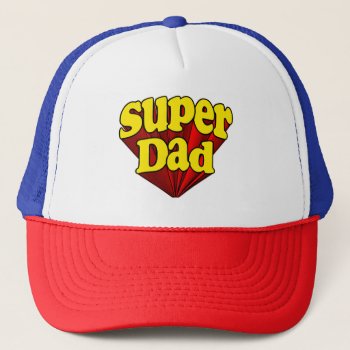 Super Dad  Superhero Red/yellow/blue Father's Day Trucker Hat by cutencomfy at Zazzle