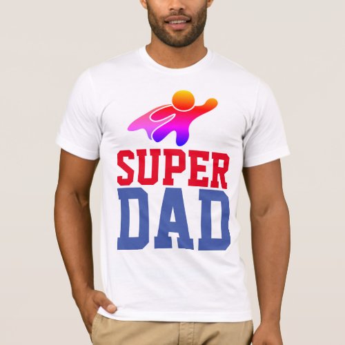 SUPER DAD SUPERHERO T_Shirts