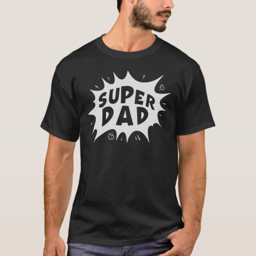 Super Dad T_Shirt