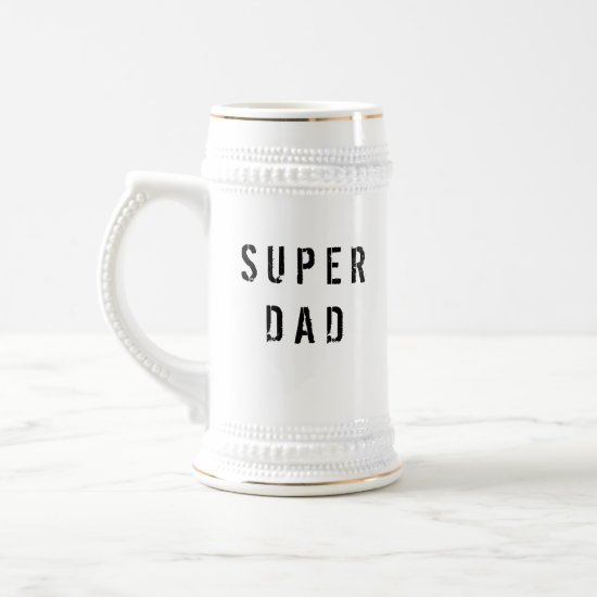 Super dad text  beer stein
