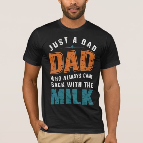 Super Dad _ The Milk Mission Specialis T_Shirt