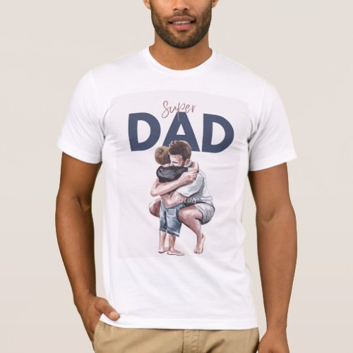 Super Dad The Real Hero Collection T_Shirt