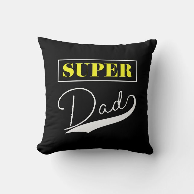 Super Dad  Throw Pillow (Front)