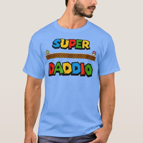 Super Daddio Fathers day special T_Shirt