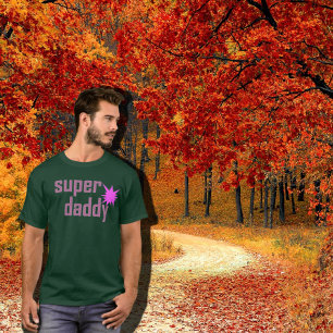 super daddy T-Shirt