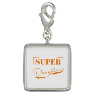 Super Daughter Charm