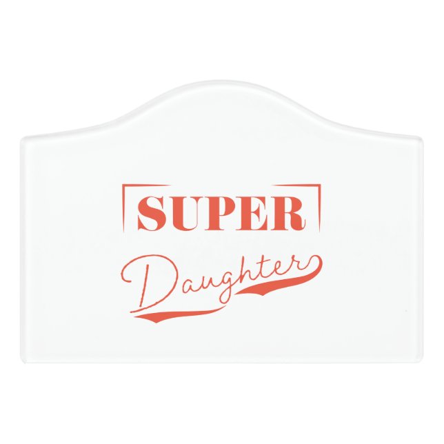 Super Daughter Door Sign (Small Crest Front)
