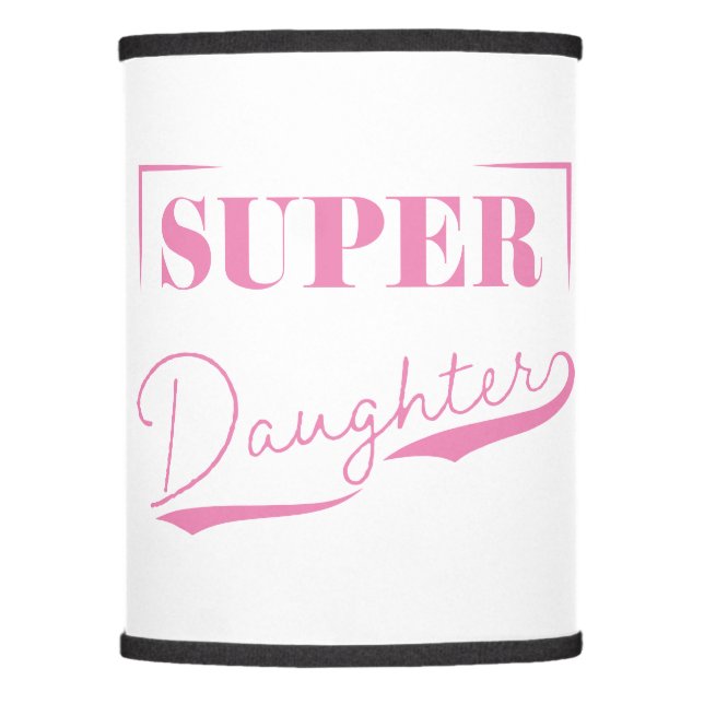 Super Daughter Lamp Shade (Front)