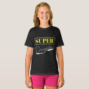 Super Daughter T-Shirt