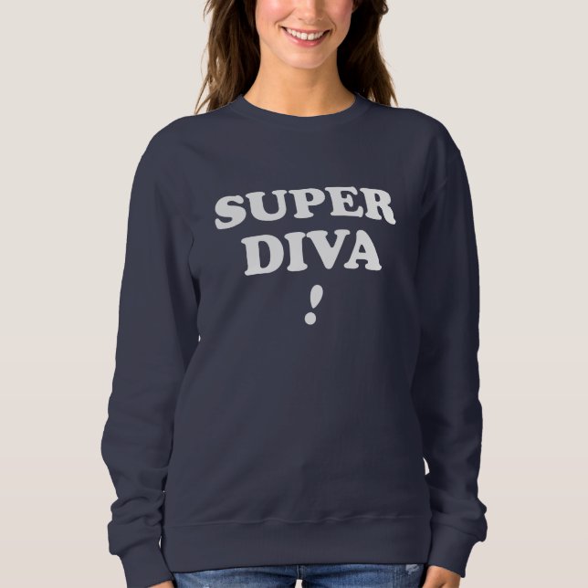 Super Diva Sweatshirt (Front)