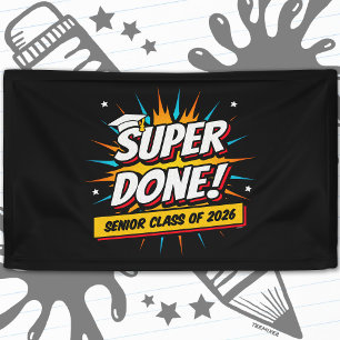 Super Done Senior Class of 2026 Graduation Quote Banner