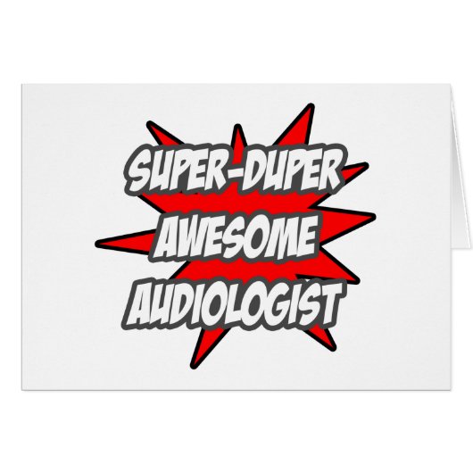 Super Duper Awesome Audiologist Cards (Front Horizontal)
