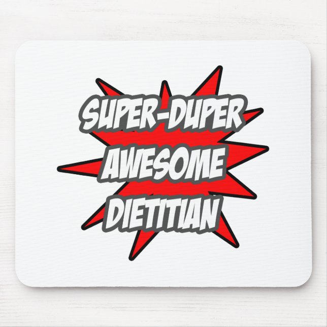 Super Duper Awesome Dietitian Mouse Pad (Front)