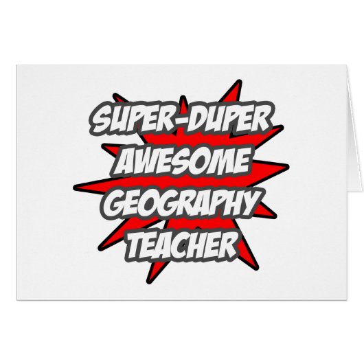 Super Duper Awesome Geography Teacher Cards (Front Horizontal)