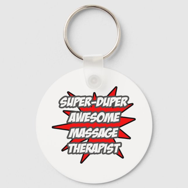 Super Duper Awesome Massage Therapist Keychain (Front)