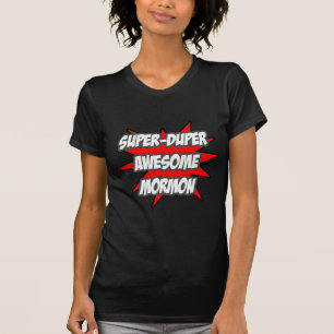 Super Duper Awesome Mormon T-Shirt